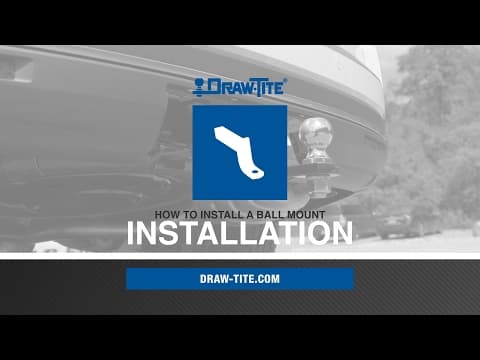 How To Install a Ball Mount - Draw•Tite®