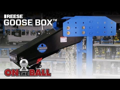 Tow a Fifth Wheel Trailer with a Gooseneck Hitch | REESE Goose Box