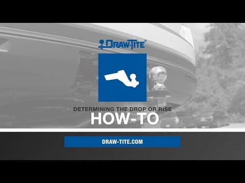 How To Determine the Rise or Drop For Your Ball Mount - Draw•Tite®